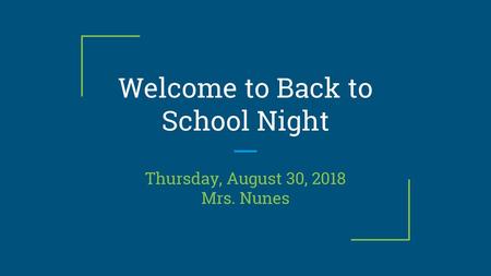 Welcome to Back to School Night