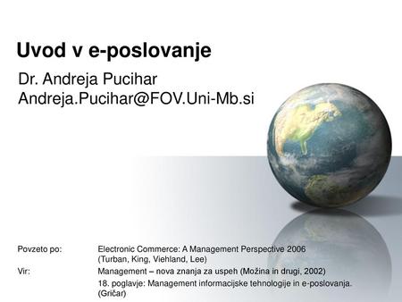 Uvod v e-poslovanje Dr. Andreja Pucihar 