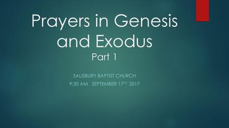 Prayers in Genesis and Exodus Part 1