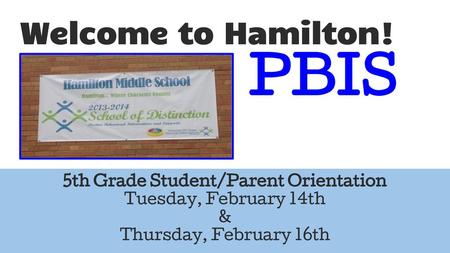 Welcome to Hamilton! PBIS