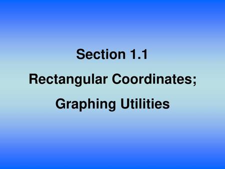 Rectangular Coordinates;