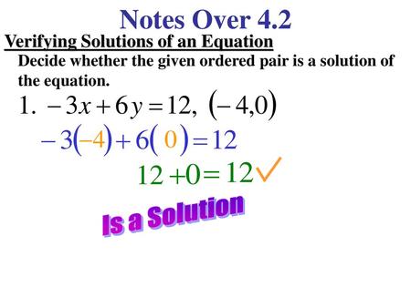 Notes Over 4.2 Is a Solution Verifying Solutions of an Equation