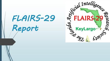 FLAIRS-29 Report.