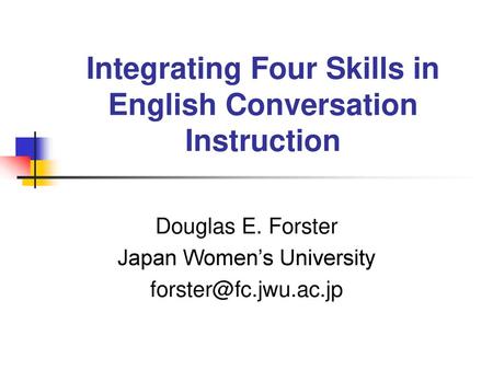 Integrating Four Skills in English Conversation Instruction