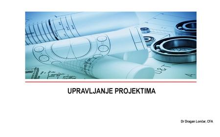 UPRAVLJANJE PROJEKTIMA