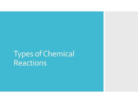 Types of Chemical Reactions