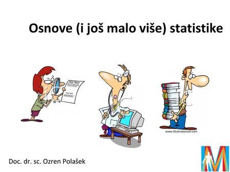 Osnove (i još malo više) statistike