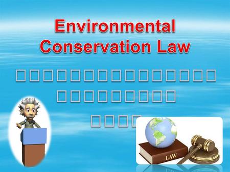 Environmental Conservation Law