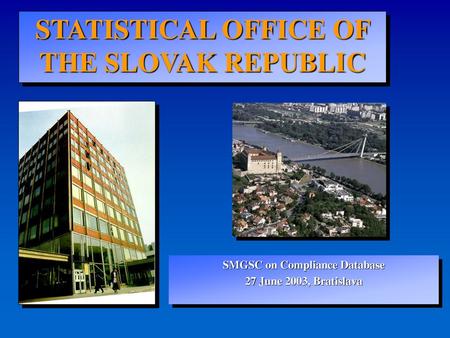 STATISTICAL OFFICE OF THE SLOVAK REPUBLIC