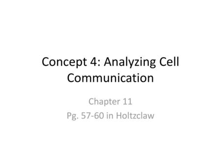 Concept 4: Analyzing Cell Communication