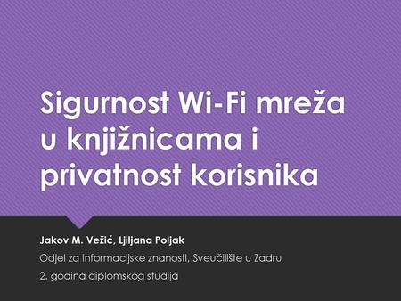 Sigurnost Wi-Fi mreža u knjižnicama i privatnost korisnika