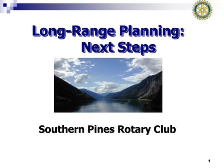 Long-Range Planning: Next Steps