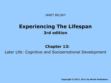 Experiencing The Lifespan