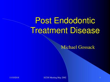 Post Endodontic Treatment Disease