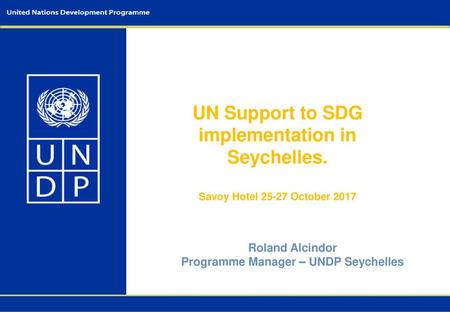 UN Support to SDG implementation in Seychelles.