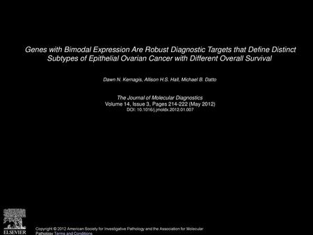 Genes with Bimodal Expression Are Robust Diagnostic Targets that Define Distinct Subtypes of Epithelial Ovarian Cancer with Different Overall Survival 