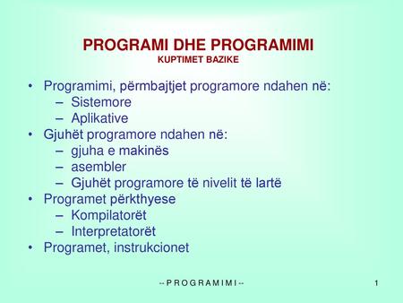 PROGRAMI DHE PROGRAMIMI KUPTIMET BAZIKE