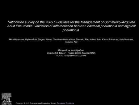 Nationwide survey on the 2005 Guidelines for the Management of Community-Acquired Adult Pneumonia: Validation of differentiation between bacterial pneumonia.