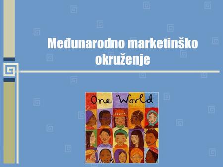 Međunarodno marketinško okruženje