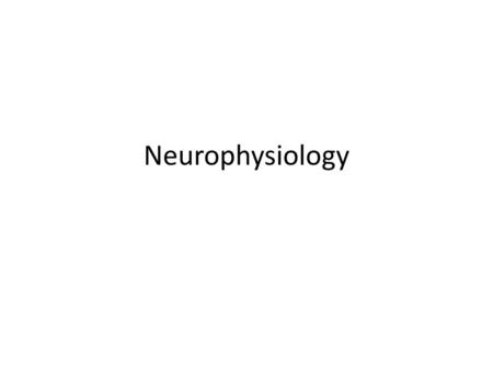 Neurophysiology.