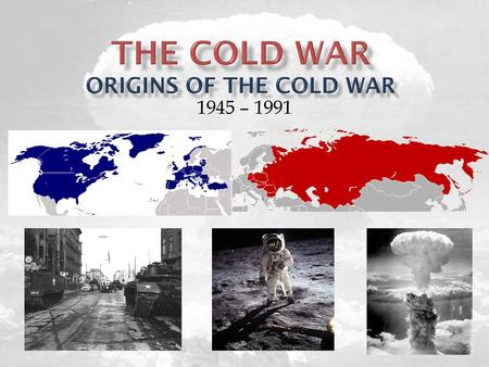 The Cold War Origins of the Cold War