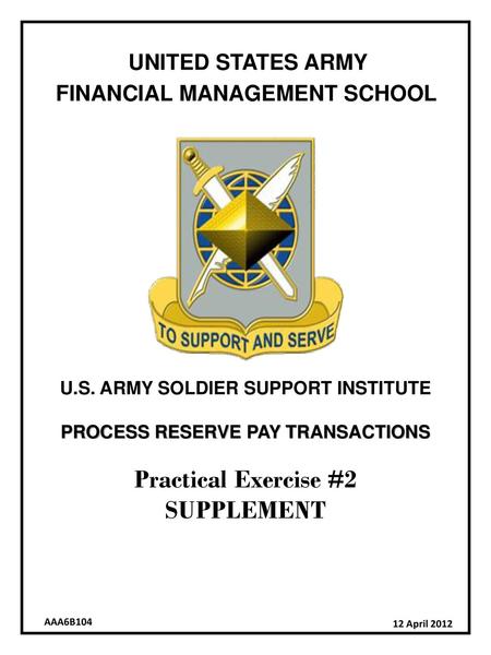 U.S. ARMY SOLDIER SUPPORT INSTITUTE PROCESS RESERVE PAY TRANSACTIONS