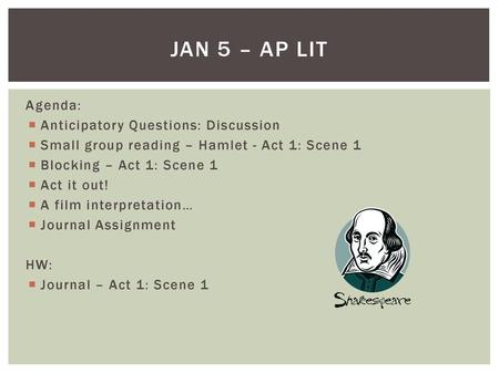 Jan 5 – AP Lit Agenda: Anticipatory Questions: Discussion