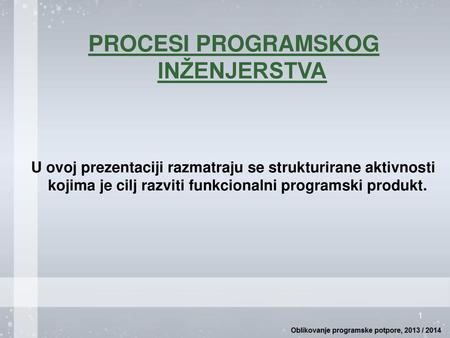 PROCESI PROGRAMSKOG INŽENJERSTVA