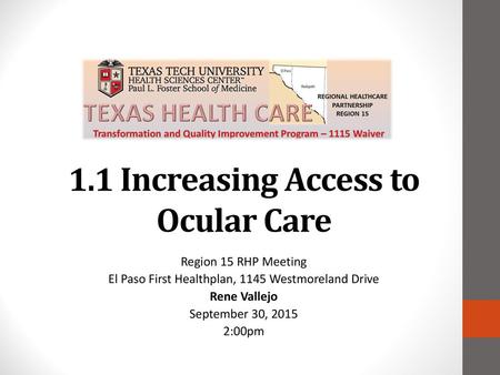 1.1 Increasing Access to Ocular Care