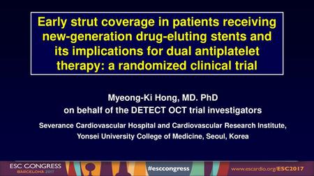 Early strut coverage in patients receiving new-generation drug-eluting stents and its implications for dual antiplatelet therapy: a randomized clinical.