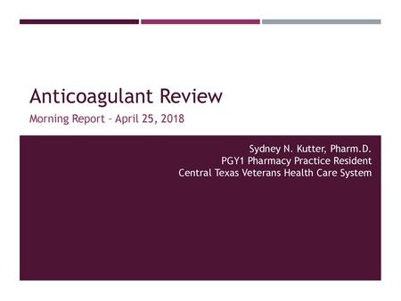 Anticoagulant Review Morning Report – April 25, 2018