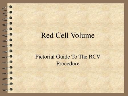 Pictorial Guide To The RCV Procedure