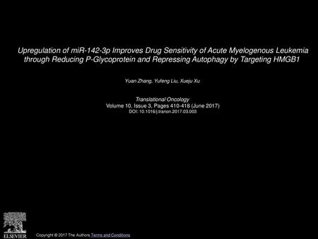 Upregulation of miR-142-3p Improves Drug Sensitivity of Acute Myelogenous Leukemia through Reducing P-Glycoprotein and Repressing Autophagy by Targeting.