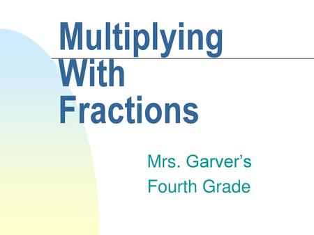 Multiplying With Fractions