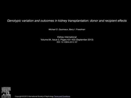 Michael D. Gautreaux, Barry I. Freedman  Kidney International 