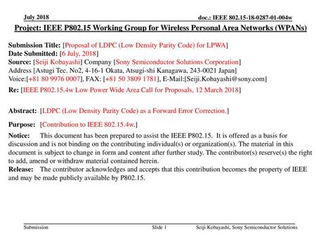 July 2018 Project: IEEE P802.15 Working Group for Wireless Personal Area Networks (WPANs) Submission Title: [Proposal of LDPC (Low Density Parity Code)