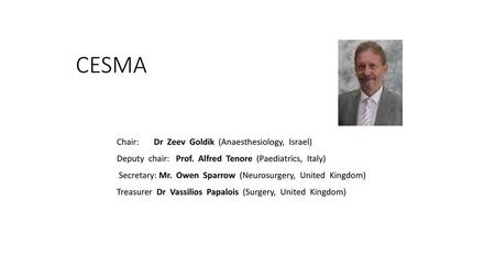 CESMA Chair: Dr Zeev Goldik (Anaesthesiology, Israel)