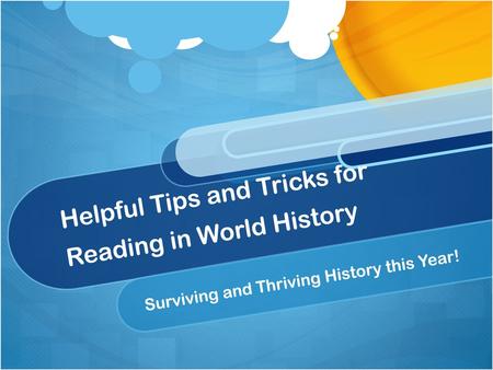 Helpful Tips and Tricks for Reading in World History