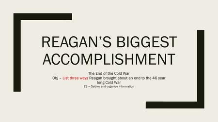 Reagan’s Biggest Accomplishment