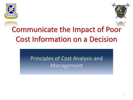 Communicate the Impact of Poor Cost Information on a Decision