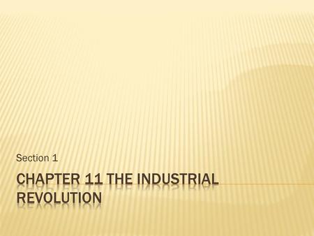 Chapter 11 The industrial revolution