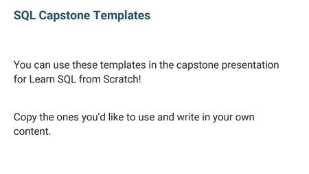 SQL Capstone Templates