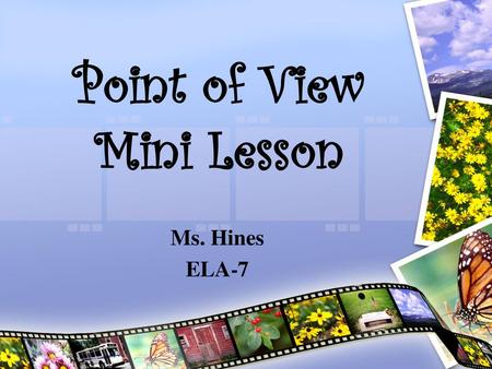 Point of View Mini Lesson