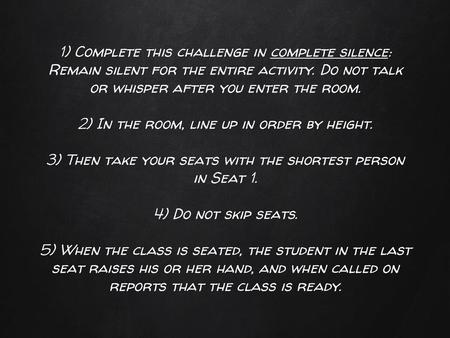 2) In the room, line up in order by height.