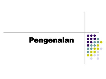 Pengenalan.