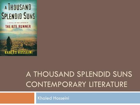 A Thousand Splendid Suns Contemporary Literature