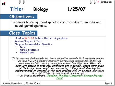 Title: Biology 1/25/07 Objectives: Class Topics