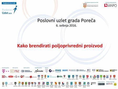 Poslovni uzlet grada Poreča 6. svibnja 2016.