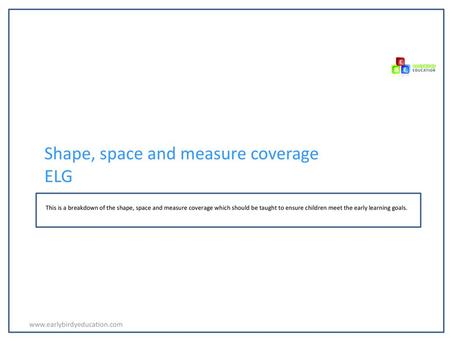 Shape, space and measure coverage ELG