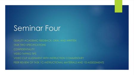 Seminar Four Quality Academic feedback: oral and written